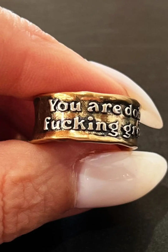 You Are Doing F*cking Great Remember Adjustable Ring