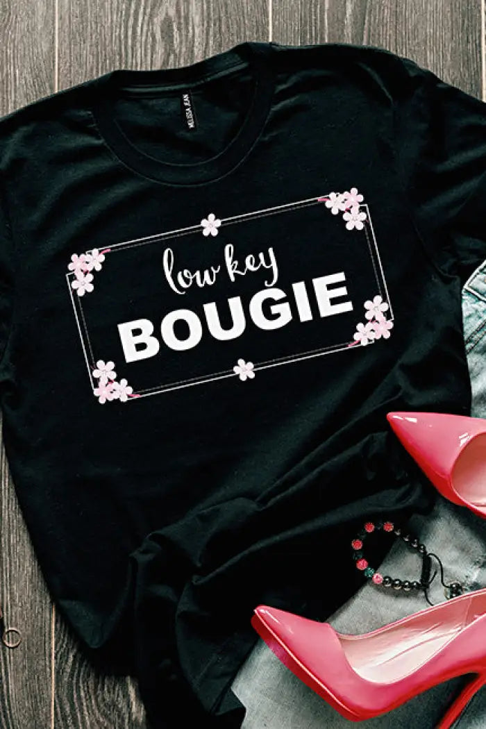 Low Key Bougie Tee - Tops